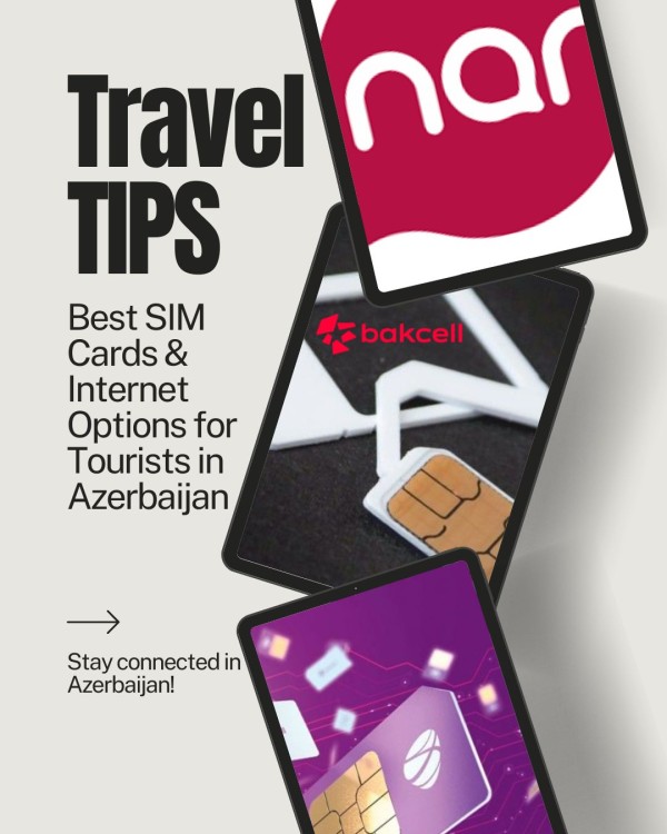 Best SIM Cards & Internet Options for Tourists in Azerbaijan